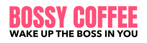 Bossy Coffee: Wake Up The Boss In You